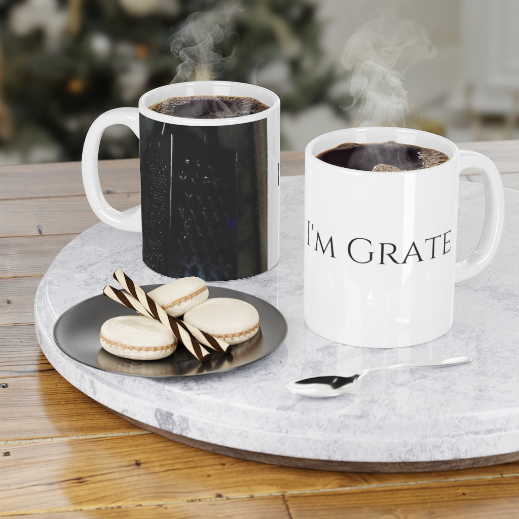 I'm a little Grate Ceramic Mugs (11oz\15oz\20oz)