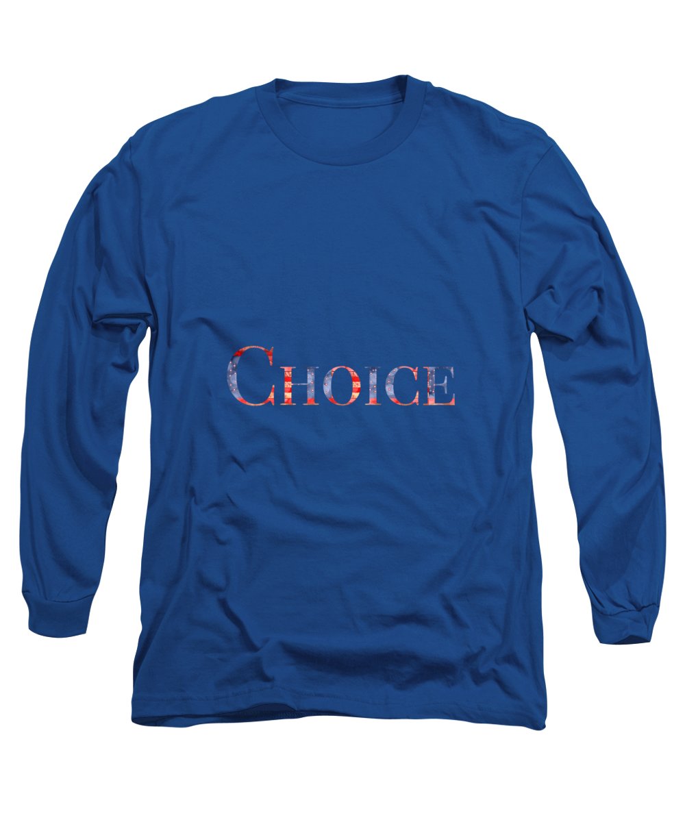 Pro Choice - Long Sleeve T-Shirt