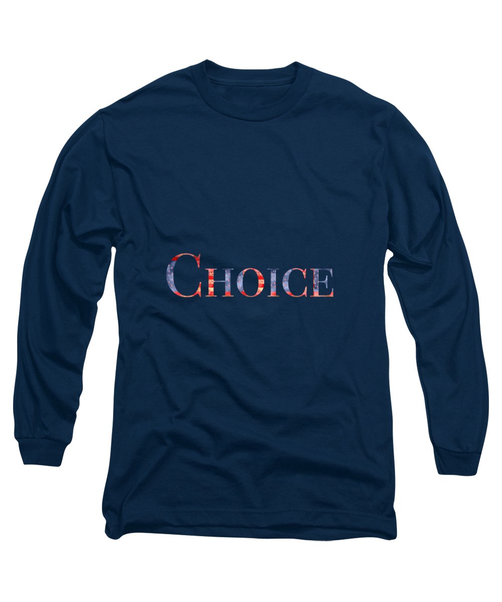 Pro Choice - Long Sleeve T-Shirt