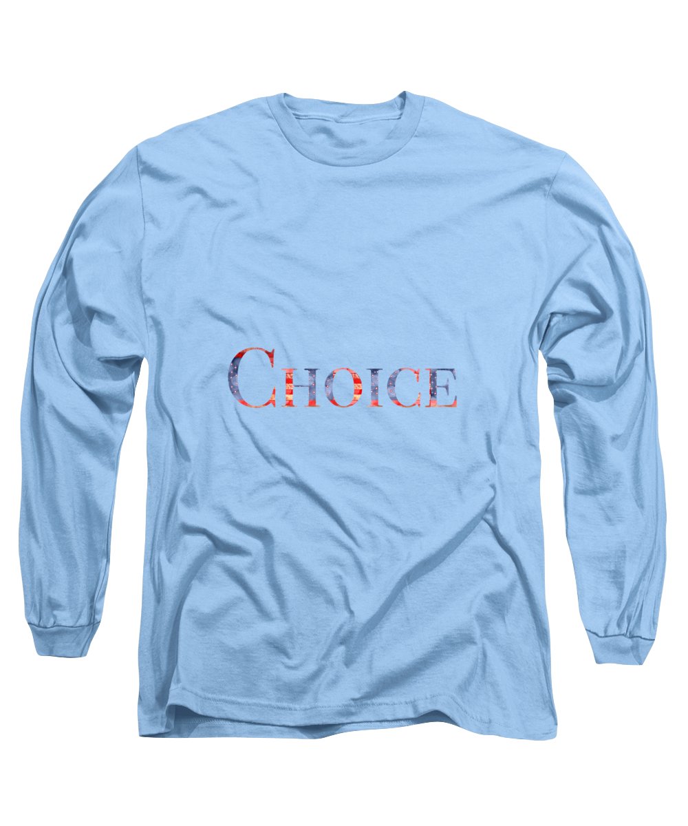 Pro Choice - Long Sleeve T-Shirt