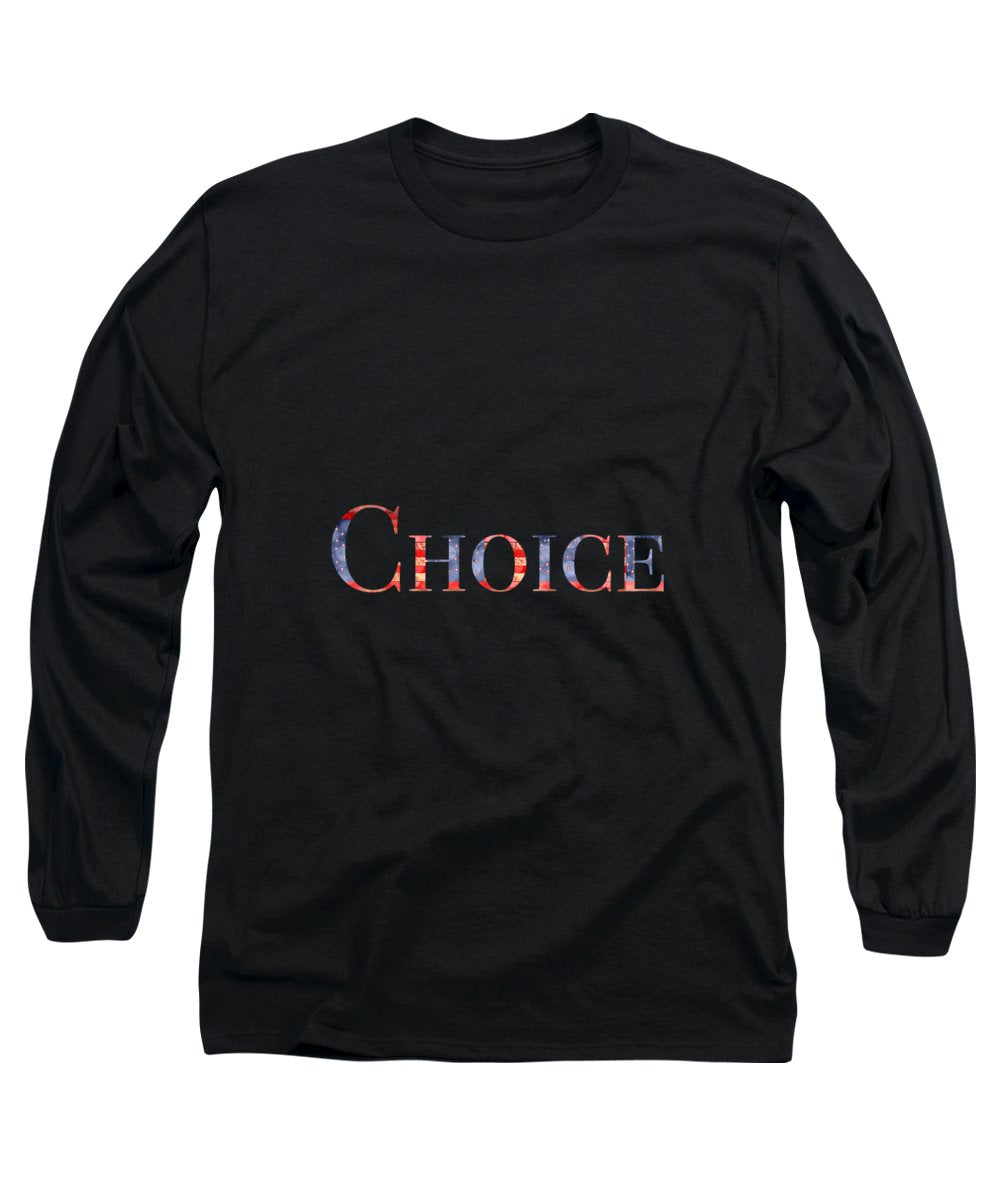 Pro Choice - Long Sleeve T-Shirt