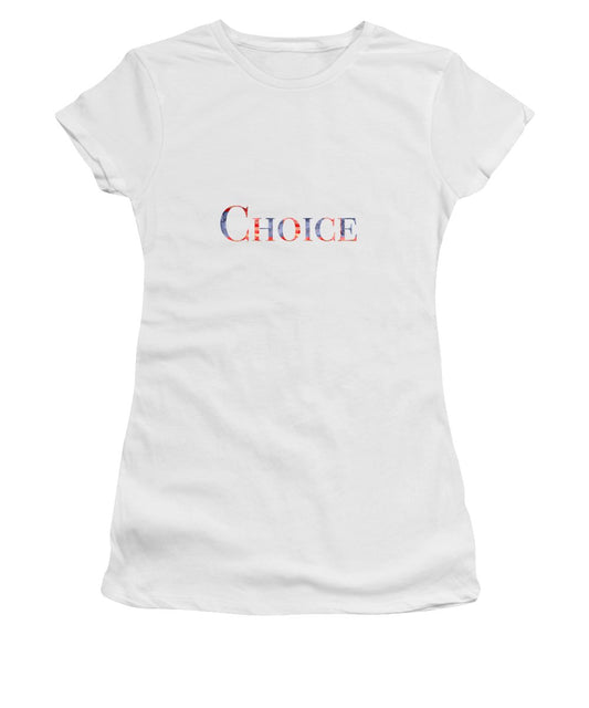 Pro Choice - Women's T-Shirt
