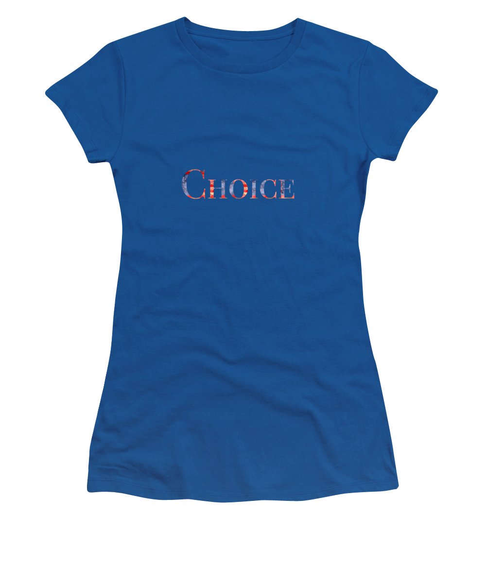 Pro Choice - Women's T-Shirt