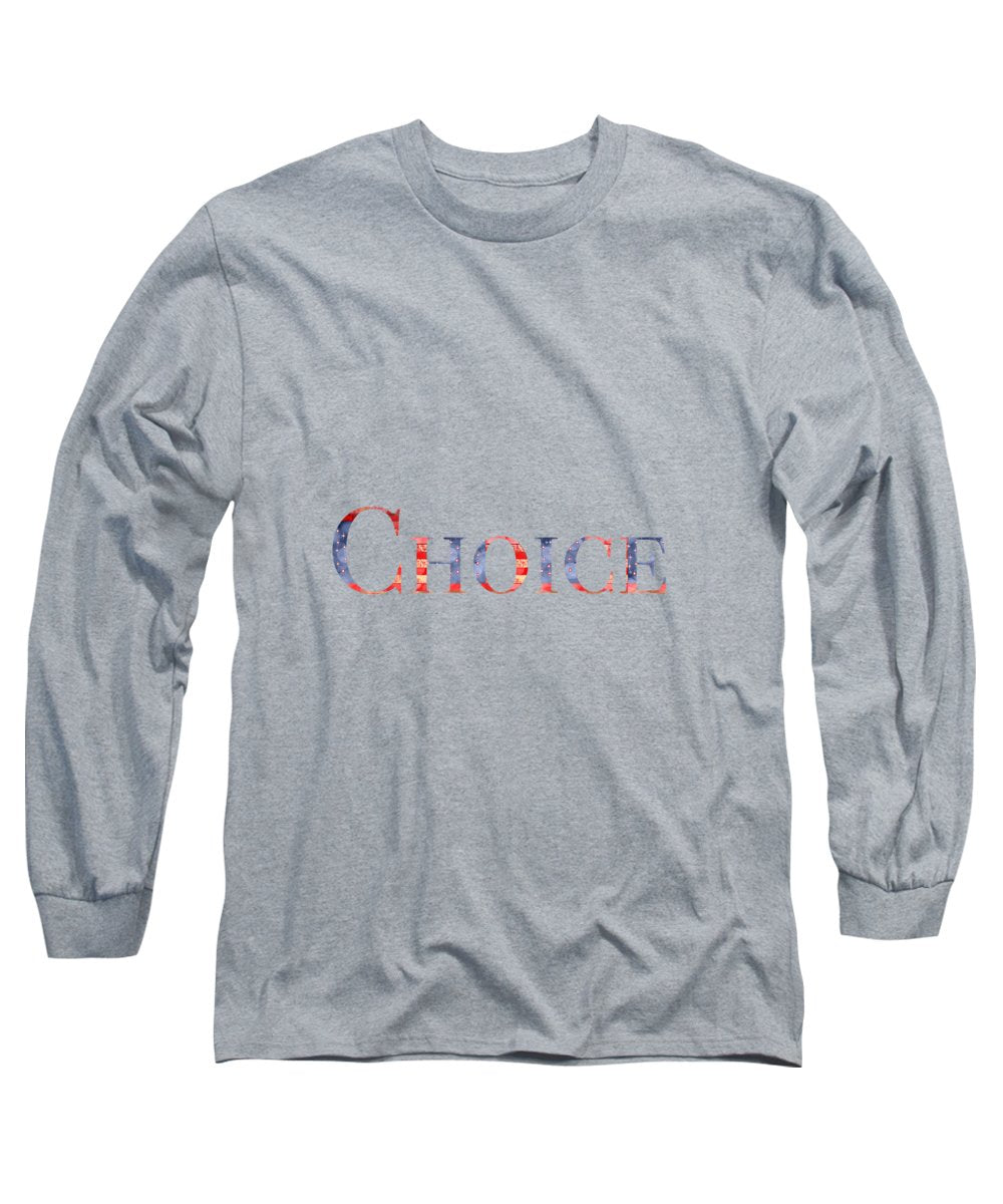 Pro Choice - Long Sleeve T-Shirt