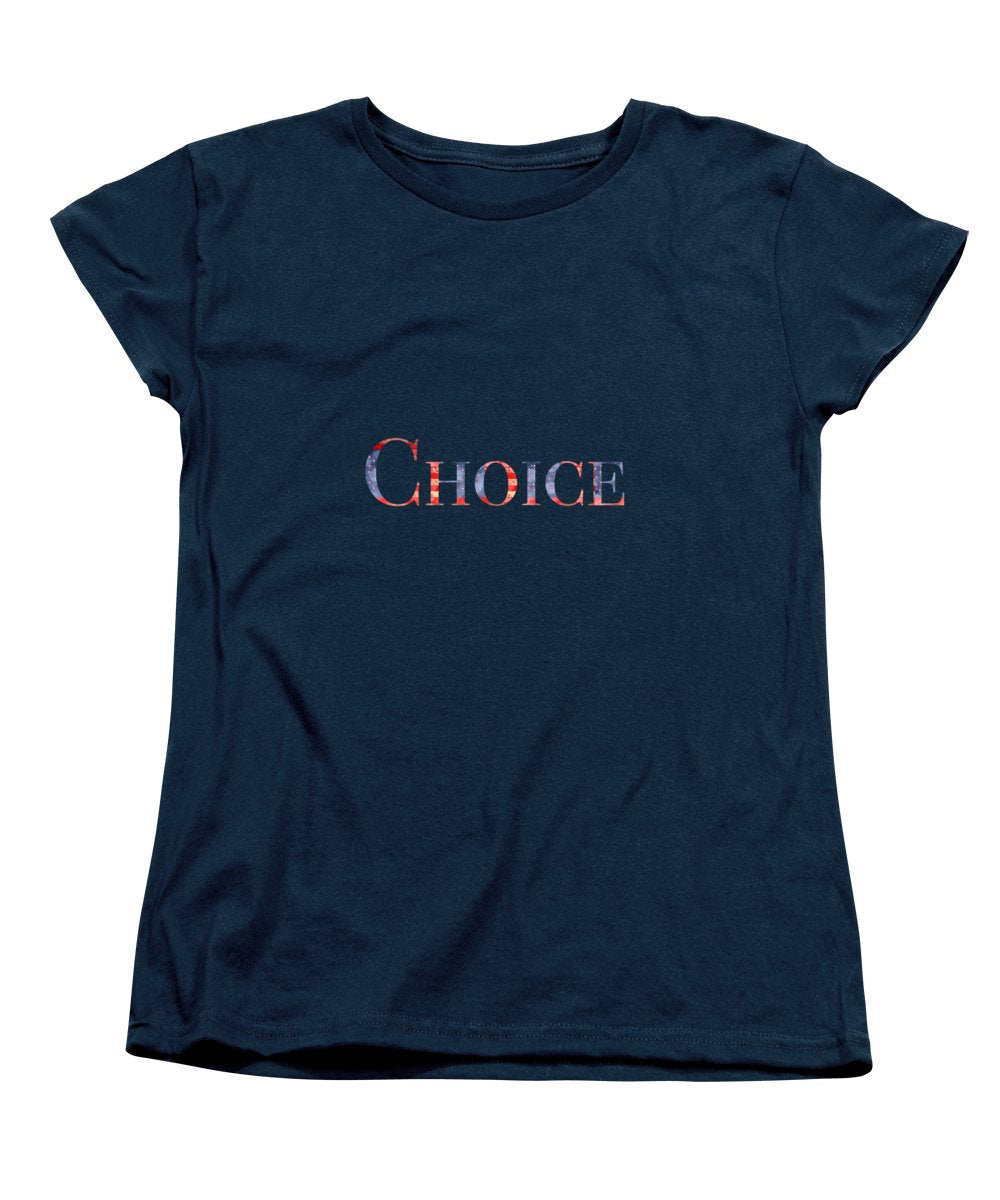 Pro Choice - Women's T-Shirt (Standard Fit)