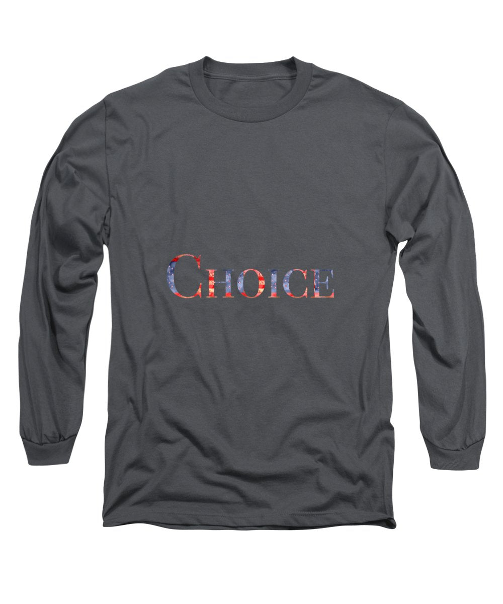 Pro Choice - Long Sleeve T-Shirt