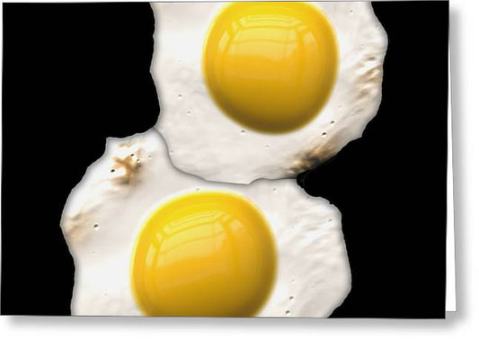 Sunny Side Up Eggs - Greeting Card
