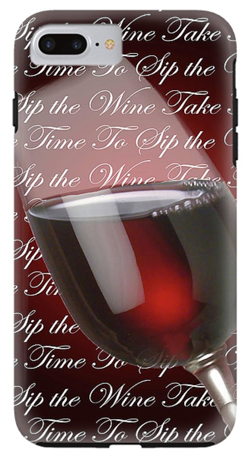 Take Time To Sip The Wine - Phone Case