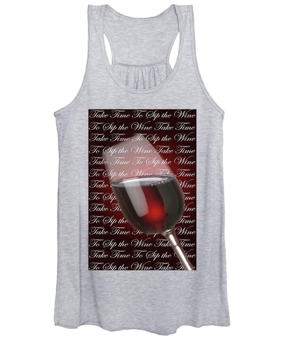 Take Time To Sip The Wine - Women's Tank Top