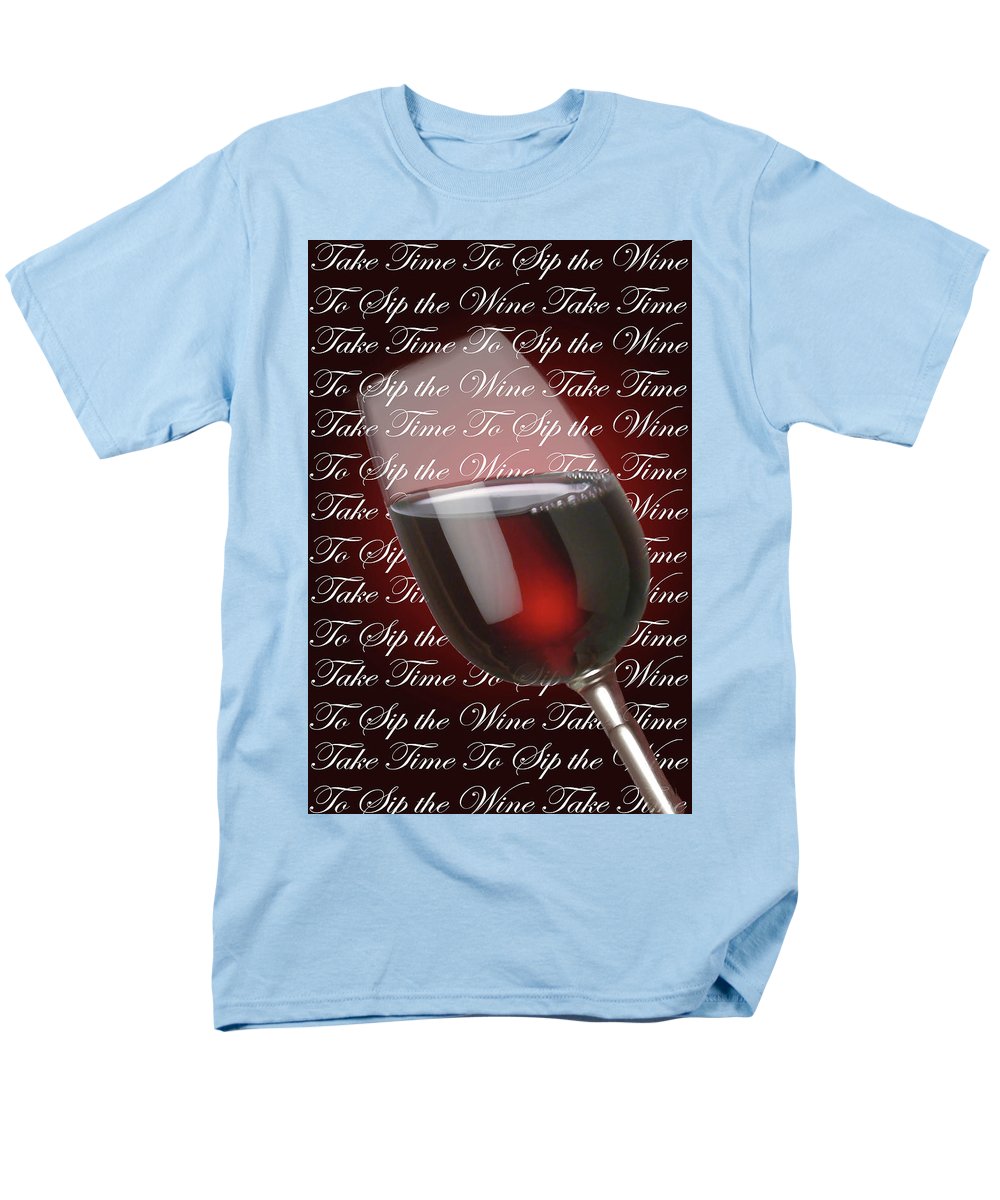 Take Time To Sip The Wine - Men's T-Shirt  (Regular Fit)
